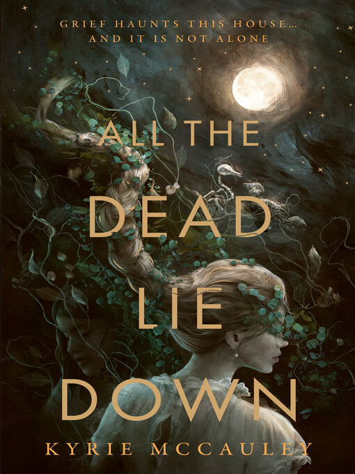 Title details for All the Dead Lie Down by Kyrie McCauley - Available